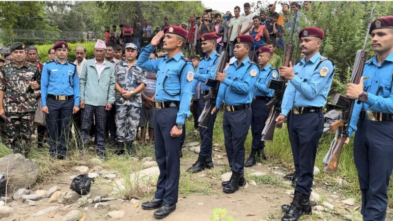 ड्युटीमा खटिएका प्रहरी सहायक हवल्दार बोहराको निधन प्रति शोक सलामी अर्पण 